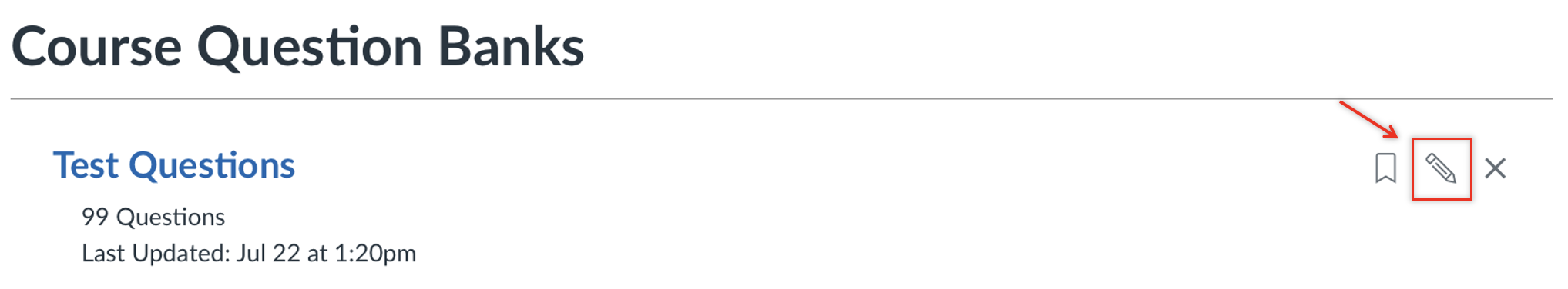 Canvas Course Question Banks page showing a bank titled “Test Questions” with 99 questions, and the pencil icon for editing is highlighted with a red box and arrow.