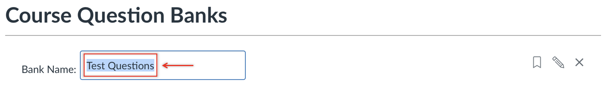 Canvas screen showing the editable field for renaming a question bank, with “Test Questions” highlighted in the input box next to “Bank Name.”
